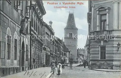 Vysoke Myto Litomyslska brana  / Hohenmauth /