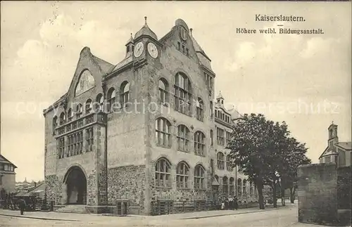 Kaiserslautern Hoehere weibliche Bildungsanstalt / Kaiserslautern /Kaiserslautern LKR