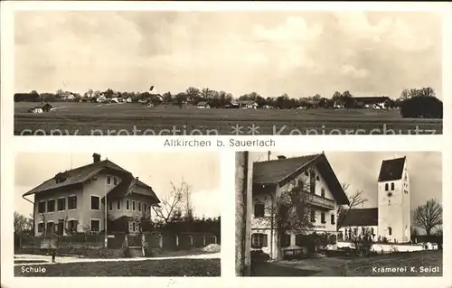 Altkirchen Oberbayern Schule Kraemerei Seidl / Sauerlach /Muenchen LKR