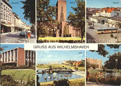 Wilhelmshaven Rathaus Marktstrasse Bahnhof Kurpark Kat. Wilhelmshaven