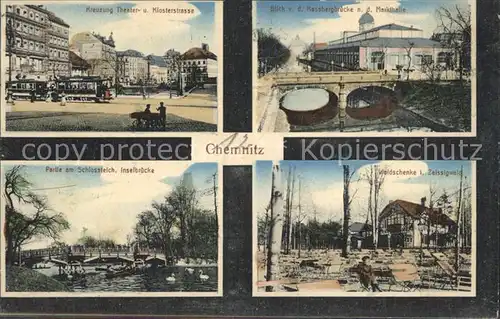 Chemnitz Theater und Klostergasse Markthalle Schlossteich Inselbruecke Waldschenke im Zeissigwald Kat. Chemnitz