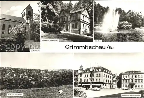 Crimmitschau Lutherkirche Forsthaus Sahnpark Bad Stadtpark Markt HO Kaufhaus Kat. Crimmitschau