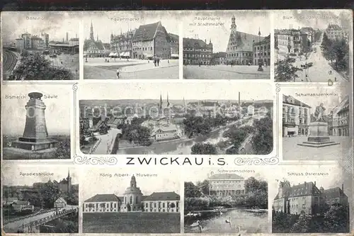 Zwickau Sachsen Theater Bismarck Saeule Schumanndenkmal Schloss Osterstein Paradiesbruecke Kat. Zwickau