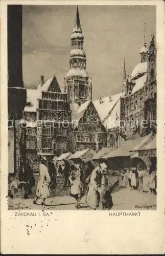 Zwickau Sachsen Hauptmarkt im Winter Kuenstlerkarte Kat. Zwickau