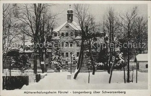 Schwarzenberg Erzgebirge Muettererholungsheim Foerstel Langenberg Kat. Schwarzenberg