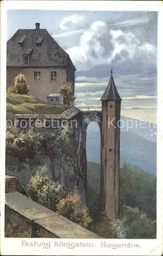 Koenigstein Saechsische Schweiz Festung Hungerturm Kuenstlerkarte  Kat. Koenigstein Saechsische Schweiz