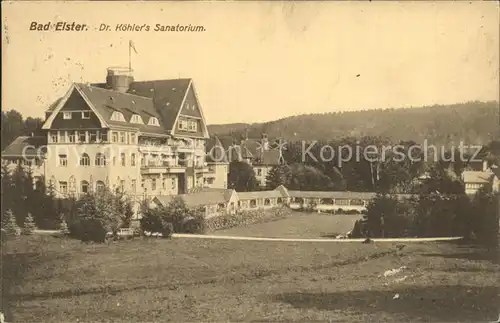 Bad Elster Dr. Koehlers Sanatorium  Kat. Bad Elster