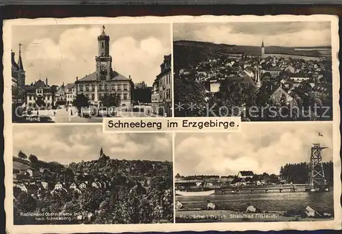 Schneeberg Erzgebirge Markt Rathaus Neustaedtel Strand Filzteich Radiumbad Oberschlema Kat. Schneeberg