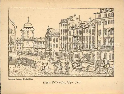 Dresden Wilsdrutter Tor Kuenstlerkart Kat. Dresden Elbe
