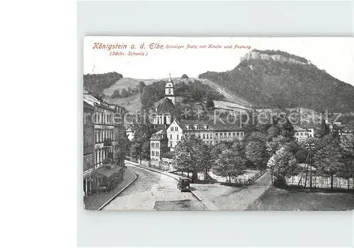 Koenigstein Saechsische Schweiz Reissiger Platz Kirche Festung Kat. Koenigstein Saechsische Schweiz