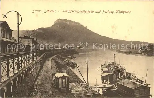 Koenigstein Saechsische Schweiz Dampfschiffhaltestelle  Kat. Koenigstein Saechsische Schweiz