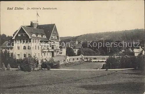 Bad Elster Koehler s Sanatorium Kat. Bad Elster