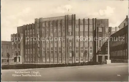 Reichenbach Vogtland Hoehere Textilfachschule Kat. Reichenbach