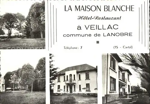 Lanobre La Maison Blanche Hotel Restaurant a Veillac Kat. Lanobre