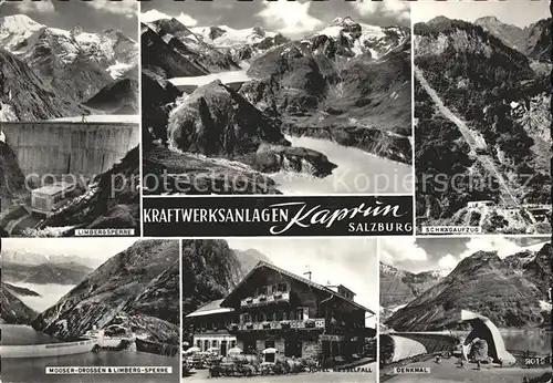 Kaprun Kraftwerksanlagen Stausee Limbergsperre Hotel Denkmal Alpenpanorama Kat. Kaprun