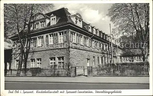 Bad Orb Kinderheilanstalt mit Spessart Sanatorium Kat. Bad Orb