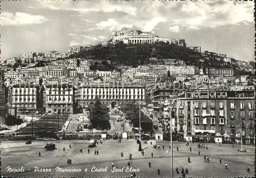 Napoli Neapel Piazza Municipio e Castel Sant Elmo Kat. Napoli