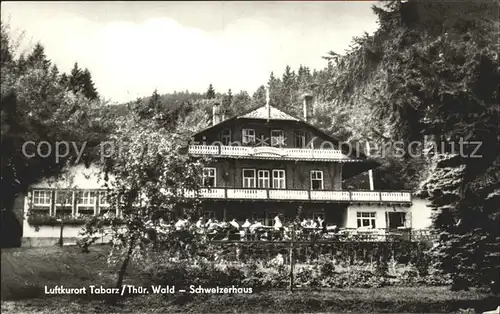 Tabarz Schweizerhaus Kat. Tabarz Thueringer Wald