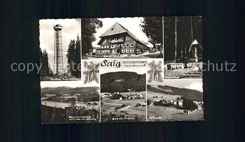 Saig Schwarzwald Hochfirst Aussichtsturm Kreuz Platz Titisee und Feldberg Ortsansichten Kat. Lenzkirch