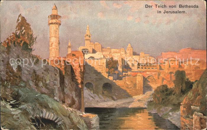 Jerusalem Yerushalayim Teich von Bethesda Minarett Kuenstlerkarte Kat