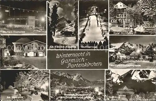 Garmisch Partenkirchen Olympia Eisstadion Alpspitze Nachtspringen Hotel Marktplatz Strassenpartie Zugspitzgruppe Totalansicht Spielbank Kat. Garmisch Partenkirchen