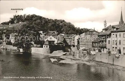 Bad Kreuznach Klein Venedig mit Kauzenberg Kat. Bad Kreuznach