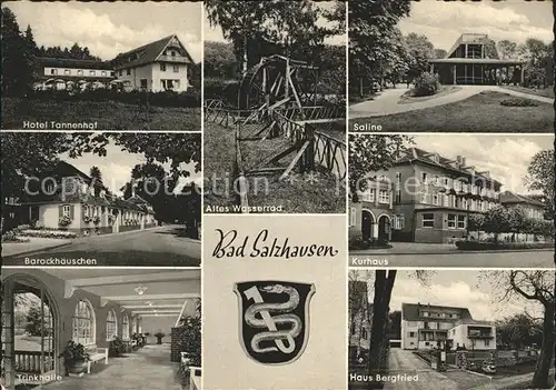 Bad Salzhausen Hotel Tannenhof Altes Wasserrad Saline Barockhaeuschen KUrhaus Trinkhalle Haus Bergfried Kat. Nidda