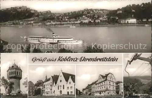 Ehrenbreitstein Rheindampfer Alter Turm Kapuzinerplatz Hotel Sesselbahn Kat. Koblenz