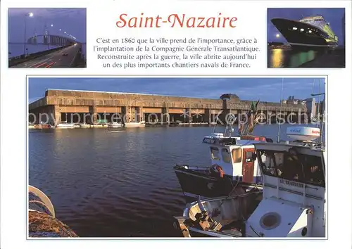 Saint Nazaire Loire Atlantique Le pont et la base sous marine reamenage en ville port called Escal Atlantique Kat. Saint Nazaire