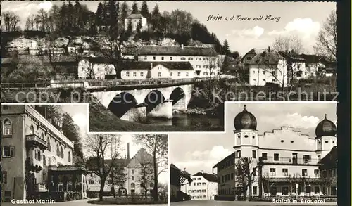 Stein Traun Burg Gasthof Martini Schloss Brauerei Kat. Traunreut