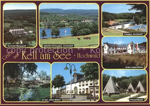 Kell See Freibad AEGON Ferienpark Hochwald Kurhotel Marquardt alte Muehle Kat. Kell am See
