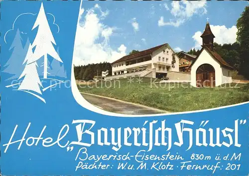 Bayerisch Eisenstein Hotel Bayerisch Haeusl Kat. Bayerisch Eisenstein