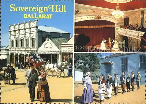 Ballarat Sovereign Hill Goldmining Township Mainstreet The Victoria Theatre Red Hill National School Kat. Ballarat