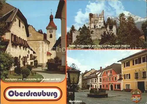 Oberdrauburg Kaernten Ruine Hohenburg mit Hochstadl Kirchplatz Marktplatz Kat. Oberdrauburg