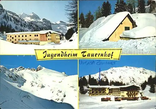 Obertauern Jugendheim Ferienheim Tauernhof Wintersportplatz Alpen Kat. Untertauern