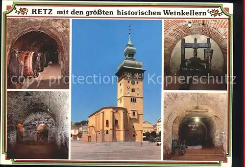 Retz Ausschnitte Labyrinth Kellergaenge Weinkeller Hist Rathaus mit Turm Kat. Retz