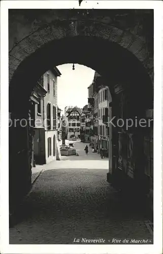 La Neuveville Rue de Marche Kat. Preles