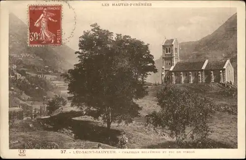 Luz-Saint-Sauveur Hautes Pyrenees Luz-Saint-Sauveur Chapelle Solferino Pic Viscos * / Luz-Saint-Sauveur /Arrond. d Argeles-Gazost