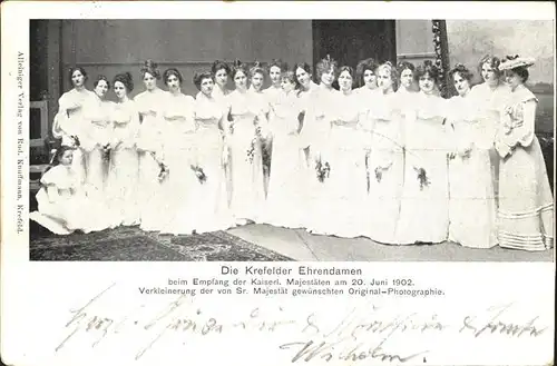 Krefeld Krefelder Ehrendamen beim Empfang Kaiserl. Majestaeten 1902 Kat. Krefeld