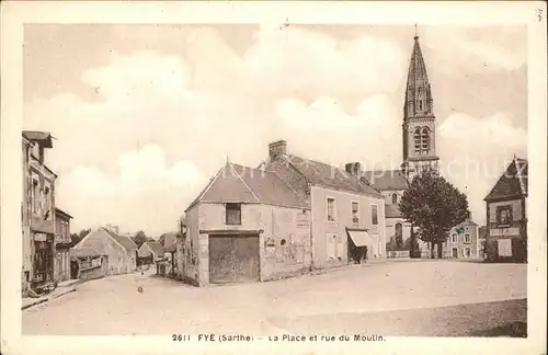 Fye La Place et Rue du Moulin Eglise Kat. Fye