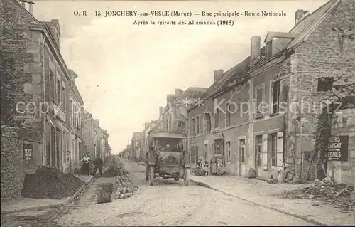 Jonchery sur Vesle Rue principale Route Nationale apres le retraite des Allemands 1918 Kat. Jonchery sur Vesle