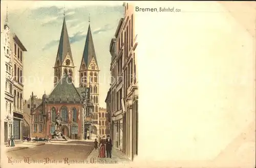 Bremen Kaiser Wilhelm Platz mit Rathhaus und Domthuermen Kat. Bremen