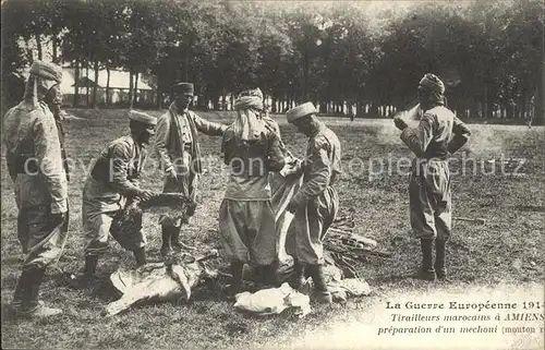 Amiens La Guerre Europeennee tirailleurs marocains , preparation d'un mechoui mouton / Amiens /Arrond. d Amiens
