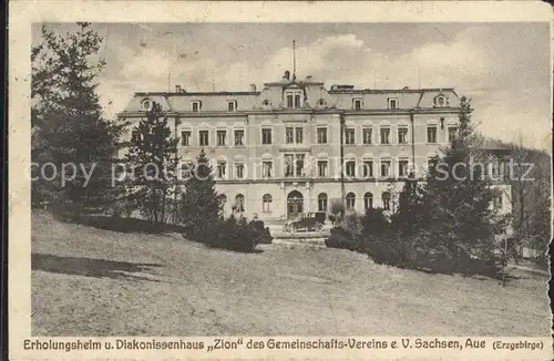 Aue Erzgebirge Erholungsheim und Diakonissenhaus Zion Kat. Aue