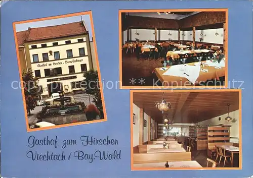 Viechtach Bayerischer Wald Gasthof zum Hirschen Gastraeume Kat. Viechtach