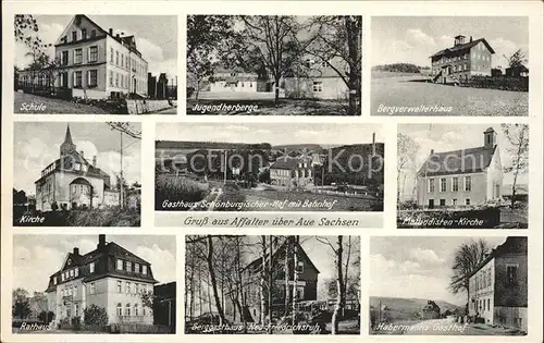 Affalter Schule Jugendherberge Bergverwalterhaus Kirche Gasthaus Schoenburgischer Hof Bahnhof Methodistenkirche Rathaus Berggasthaus Neu Friedrichsruh Habermanns Gasthof Kat. Loessnitz