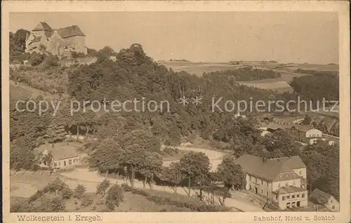 Wolkenstein Erzgebirge Bahnhof Hotel und Schloss Kat. Wolkenstein