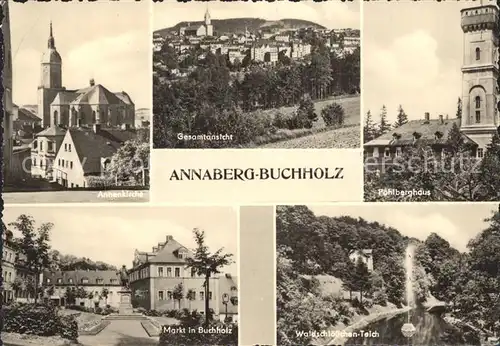 Annaberg Buchholz Erzgebirge St Annenkirche Gesamtansicht Poehlberghaus Markt Waldschloesschen Teich Kat. Annaberg