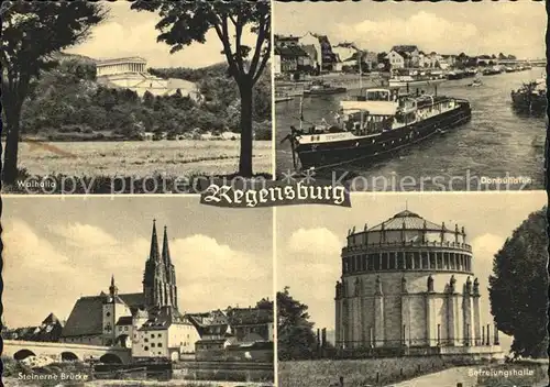 Regensburg Befreiungshalle Walhalla Steinerne Bruecke Donauhafen Kat. Regensburg