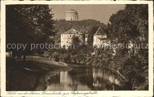 Kelheim Befreiungshalle Blick von der kleinen Donaubruecke Kat. Kelheim Donau